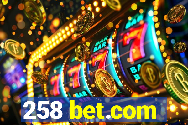 258 bet.com